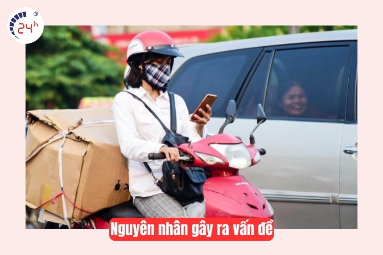 Nguyên nhân gây ra vấn đề