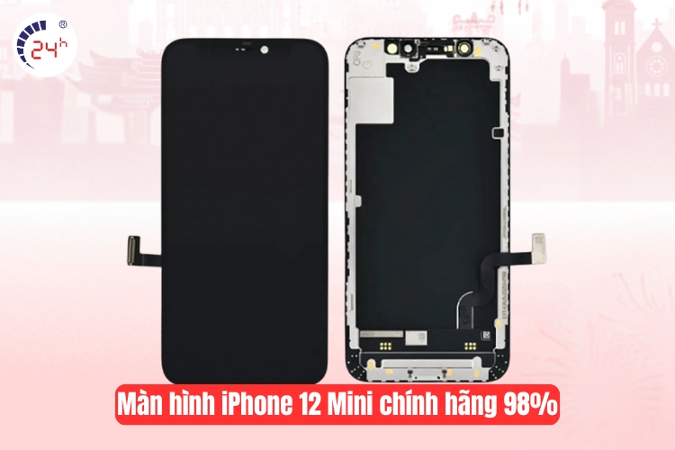 Màn hình iPhone 12 Mini chính hãng 98%