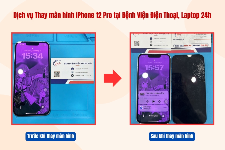 trước và sau khi thay màn hình iphone 12 pro