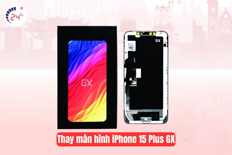 Thay màn hình iPhone 15 Plus GX