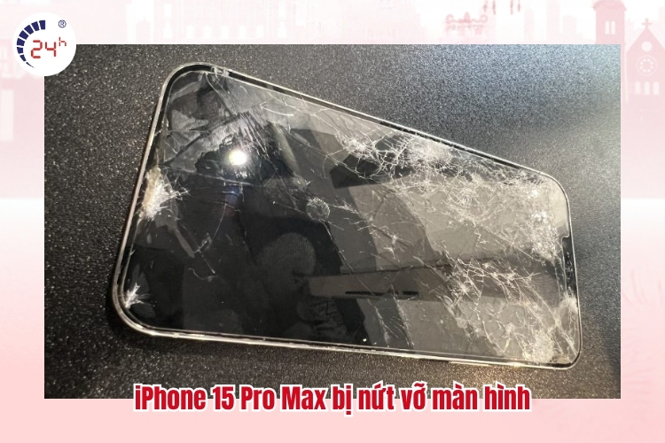 iPhone 15 Pro Max bị nứt vỡ màn hình