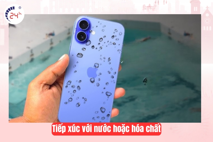 Tiếp xúc với nước hoặc hóa chất