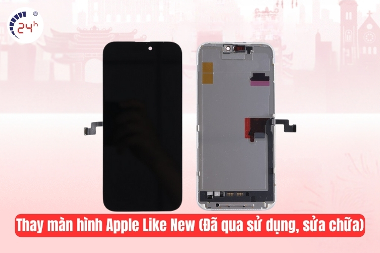 Thay màn hình Apple Like New (Đã qua sử dụng, sửa chữa)
