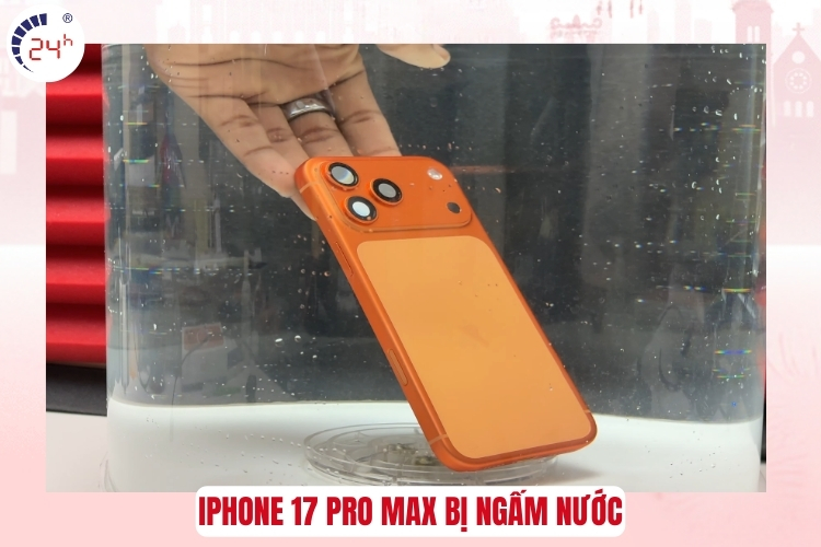 iPhone 17 Pro Max bị ngấm trước