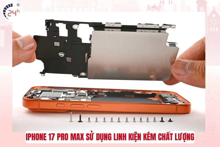 iPhone 17 Pro Max sử dụng linh kiện không chính hãng