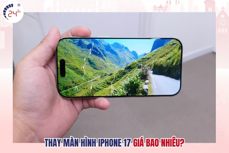 Thay màn iPhone 17 giá bao nhiêu?