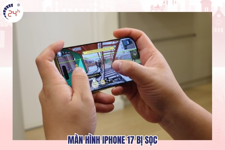 màn hình iPhone 17 bị sọc