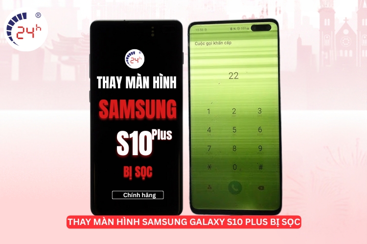 Sửa sọc màn hình Samsung S10 Plus