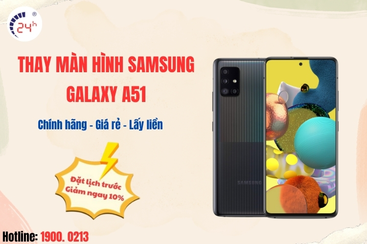 Thay màn hình Samsung Galaxy A51