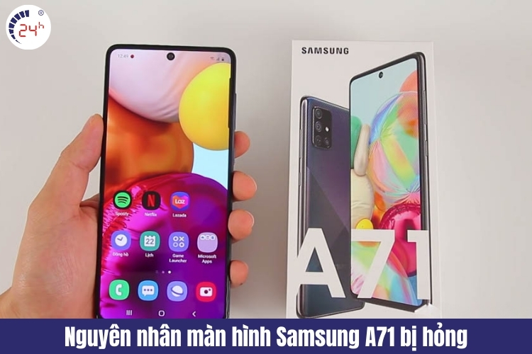 Nguyên nhân khiến màn hình Samsung A71 bị hỏng