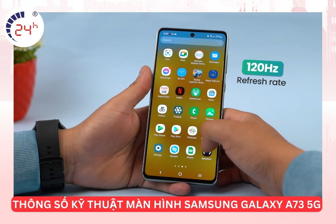 Thông số kỹ thuật màn hình Samsung Galaxy A73 5G