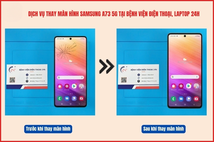 trước và sau khi thay màn hình Samsung A73 5G