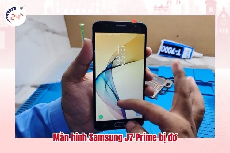 Màn hình Samsung J7 Prime bị đơ