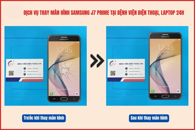 trước và sau khi thay màn hình Samsung J7 Prime