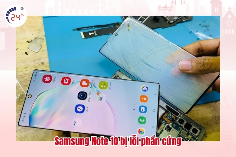 Samsung Note 10 bị lỗi phần cứng