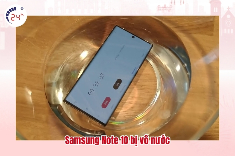 Samsung Note 10 bị vô nước