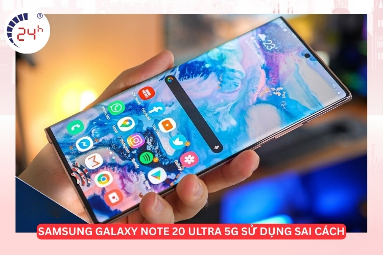 màn hình Samsung Galaxy Note 20 Ultra 5G sử dụng sai cách