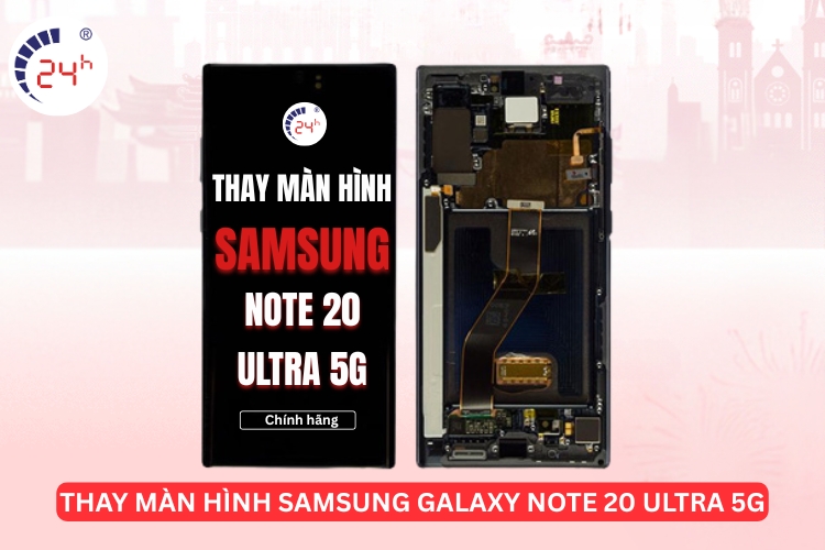 Thay màn hình Samsung Galaxy Note 20 Ultra 5G