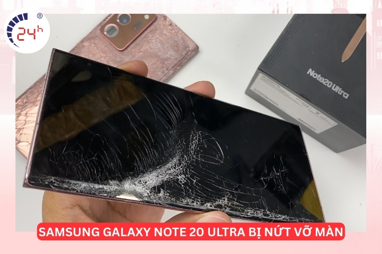 màn hình Note 20 Ultra bị nứt vỡ màn hình