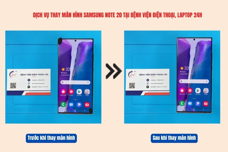 Màn hình Samsung Note 20 trước và sau khi thay