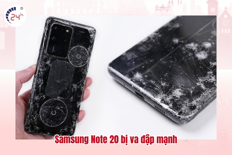 Samsung Note 20 bị va đập mạnh
