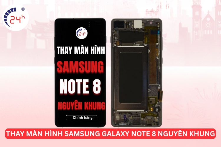 Thay màn hình Samsung Galaxy Note 8 N950 nguyên khung