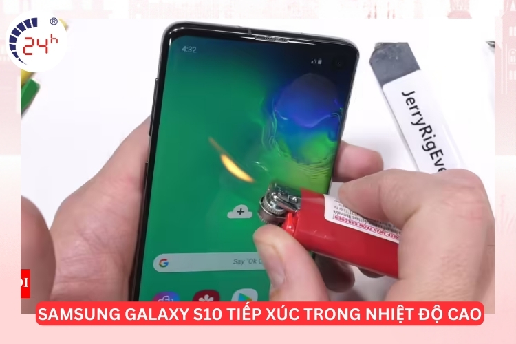 màn hình Samsung Galaxy S10 tiếp xúc trong môi trường nhiệt độ cao