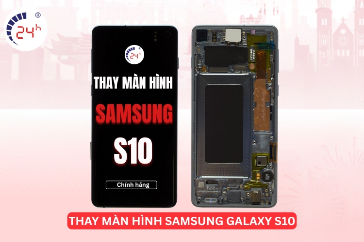 Thay màn hình Samsung S10