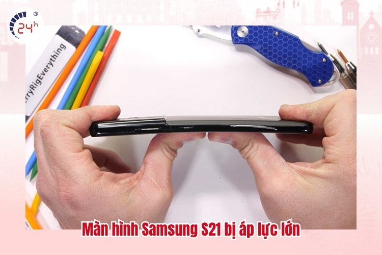 Màn hình Samsung S21 bị áp lực lớn
