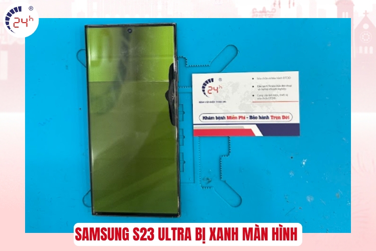 Samsung S23 Ultra bị xanh màn hình