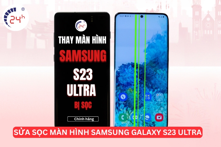 Sửa sọc màn hình Samsung Galaxy S23 Ultra 