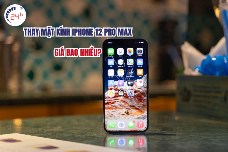 thay mặt kính iphone 12 pro max