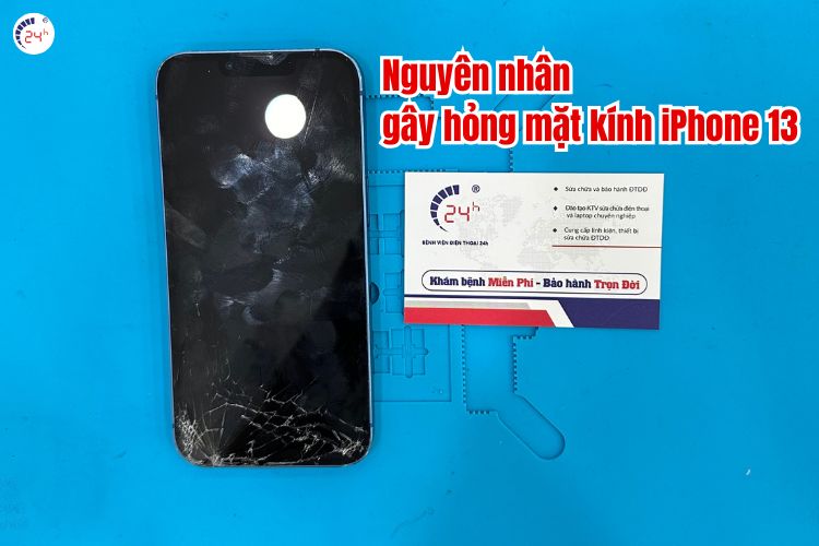 nguyên nhân hỏng mặt kính iphone 13