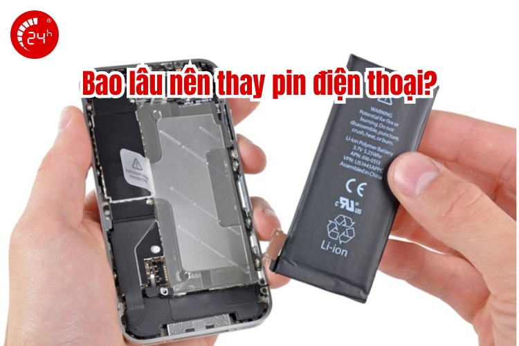 bao lâu nên thay pin điện thoại