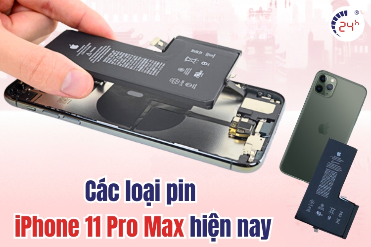Các loại pin iPhone 11 Pro Max hiện nay