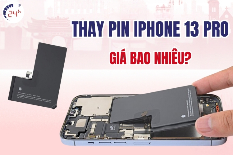 thay pin iphone 13 pro giá bao nhiêu tiền