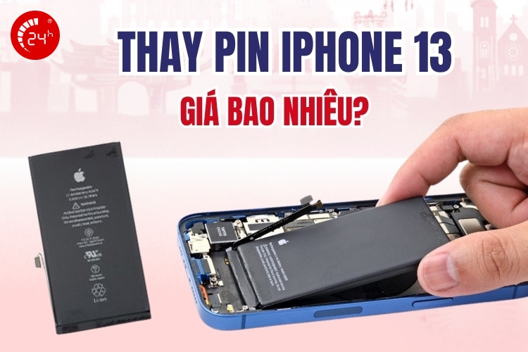 thay pin iphone 13 giá bao nhiêu