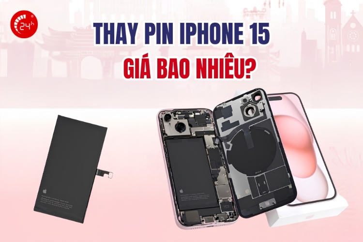 thay pin iphone 15 gi&aacute; bao nhi&ecirc;u