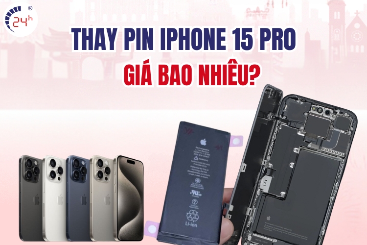 thay pin iphone 15 pro chính hãng giá bao nhiêu