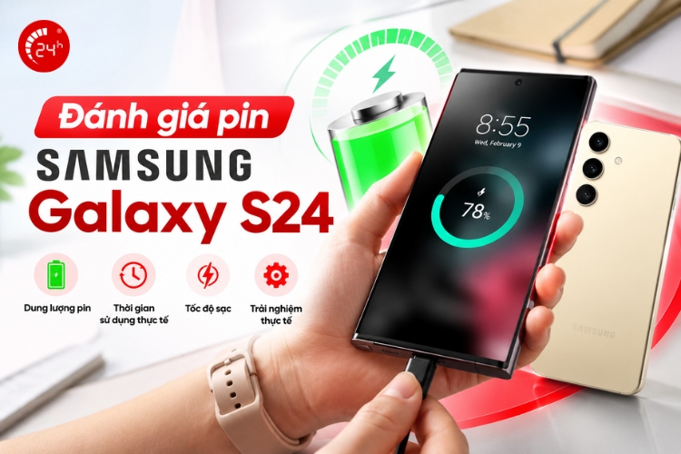 đánh giá pin samsung s24