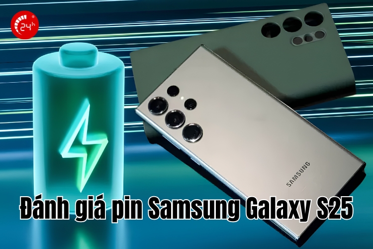 đánh giá pin samsung s25