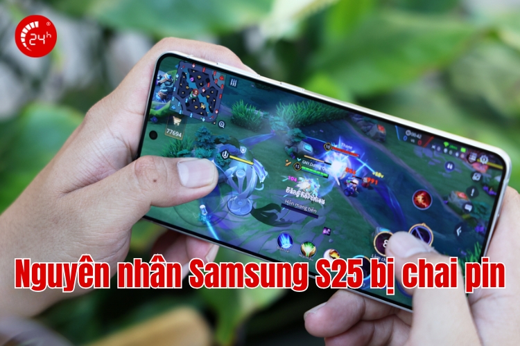 nguyên samsung s25 bị chai pin