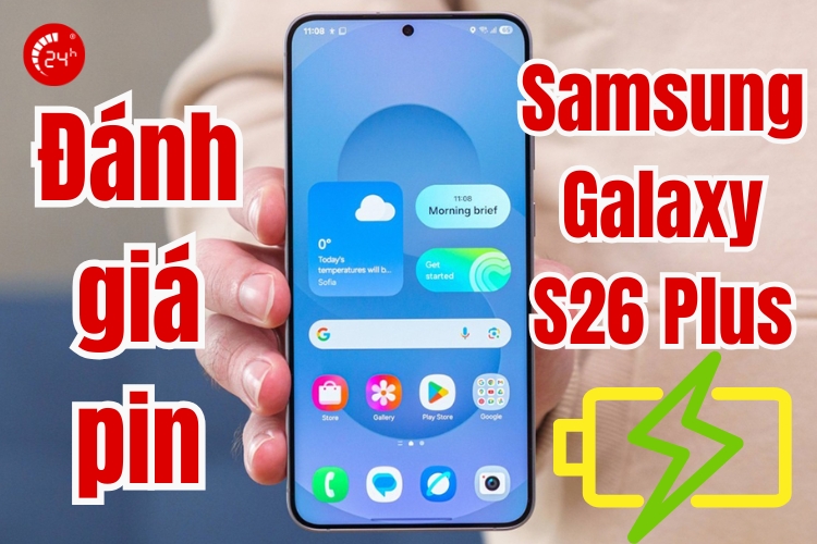 đánh giá pin samsung galaxy s26 plus