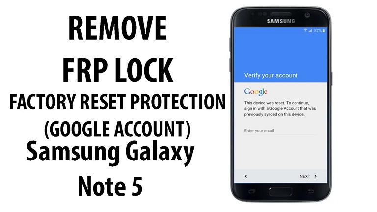 Dịch vụ remove google account, Samsung account cho Note 5