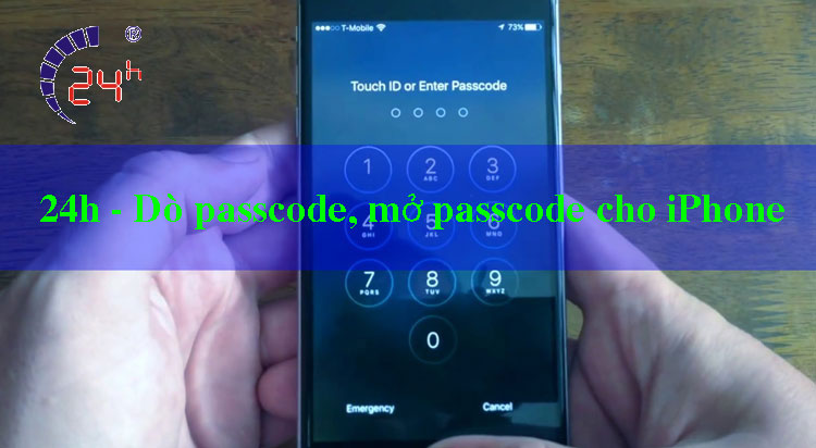 Dò passcode, mở passcode cho iPhone quên mật khẩu, password