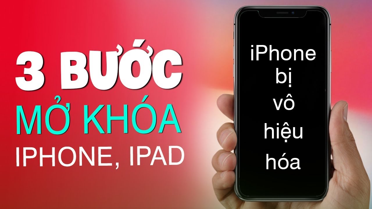 3 bước mở khóa iPhone, iPad khi quên mật khẩu