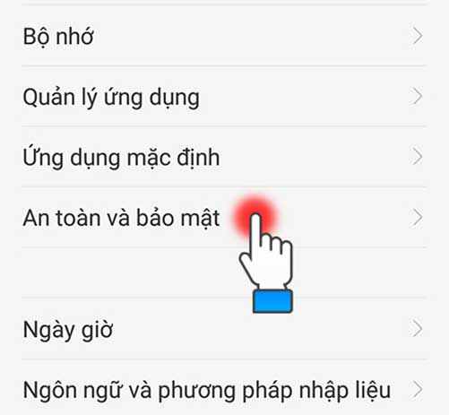 Trên điện thoại Android bạn vào Cài đặt ---> Chọn An Toàn và Bảo mật