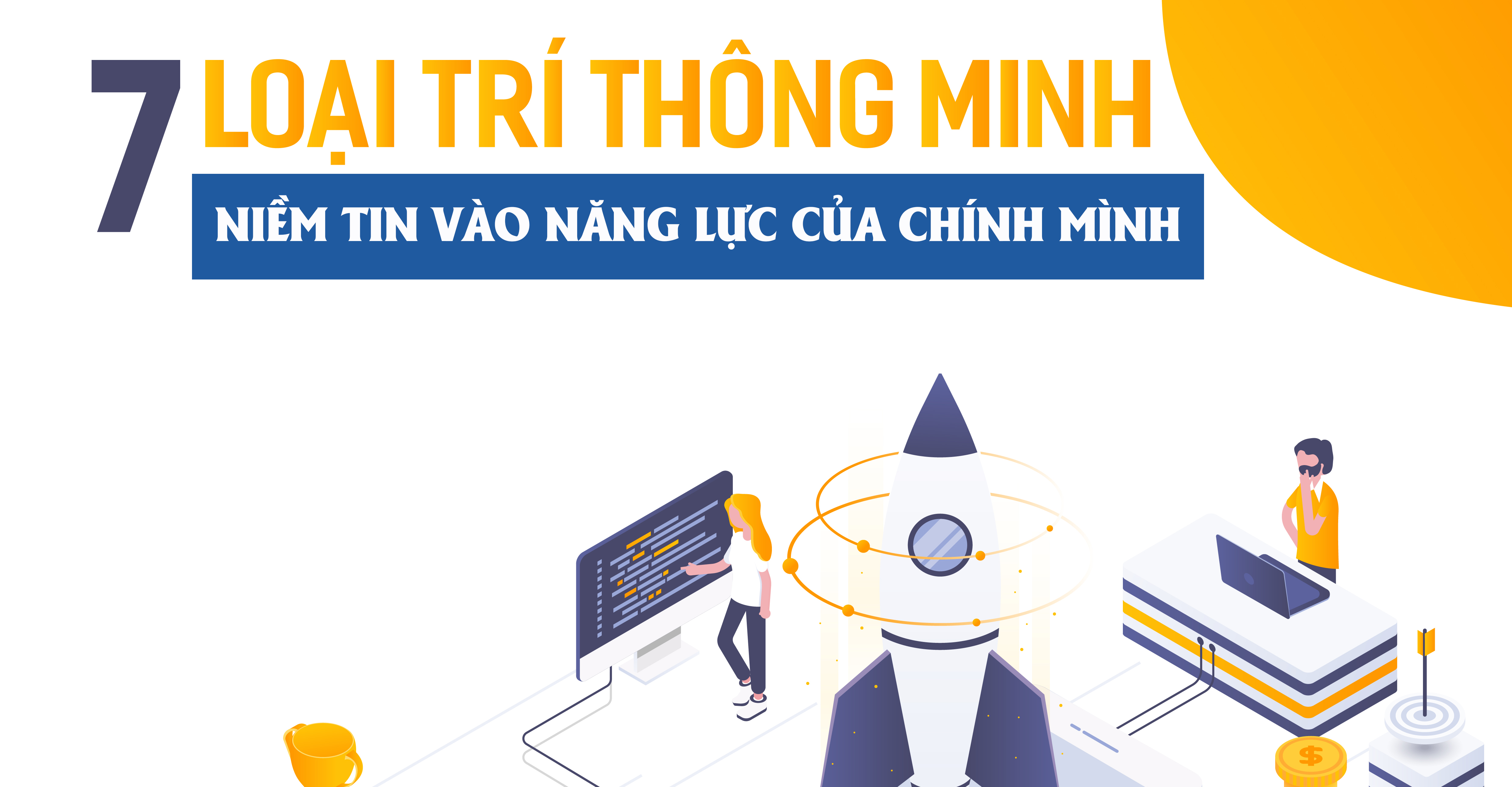 CÁC LOẠI TRÍ THÔNG MINH VÀ NIỀM TIN VÀO NĂNG LỰC CỦA CHÍNH MÌNH