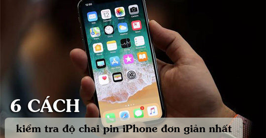 6 cách kiểm tra độ chai pin iPhone đơn giản nhất