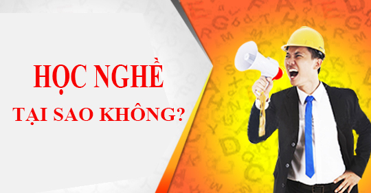 Học nghề để rút ngắn con đường đến tương lai - Tại sao không?